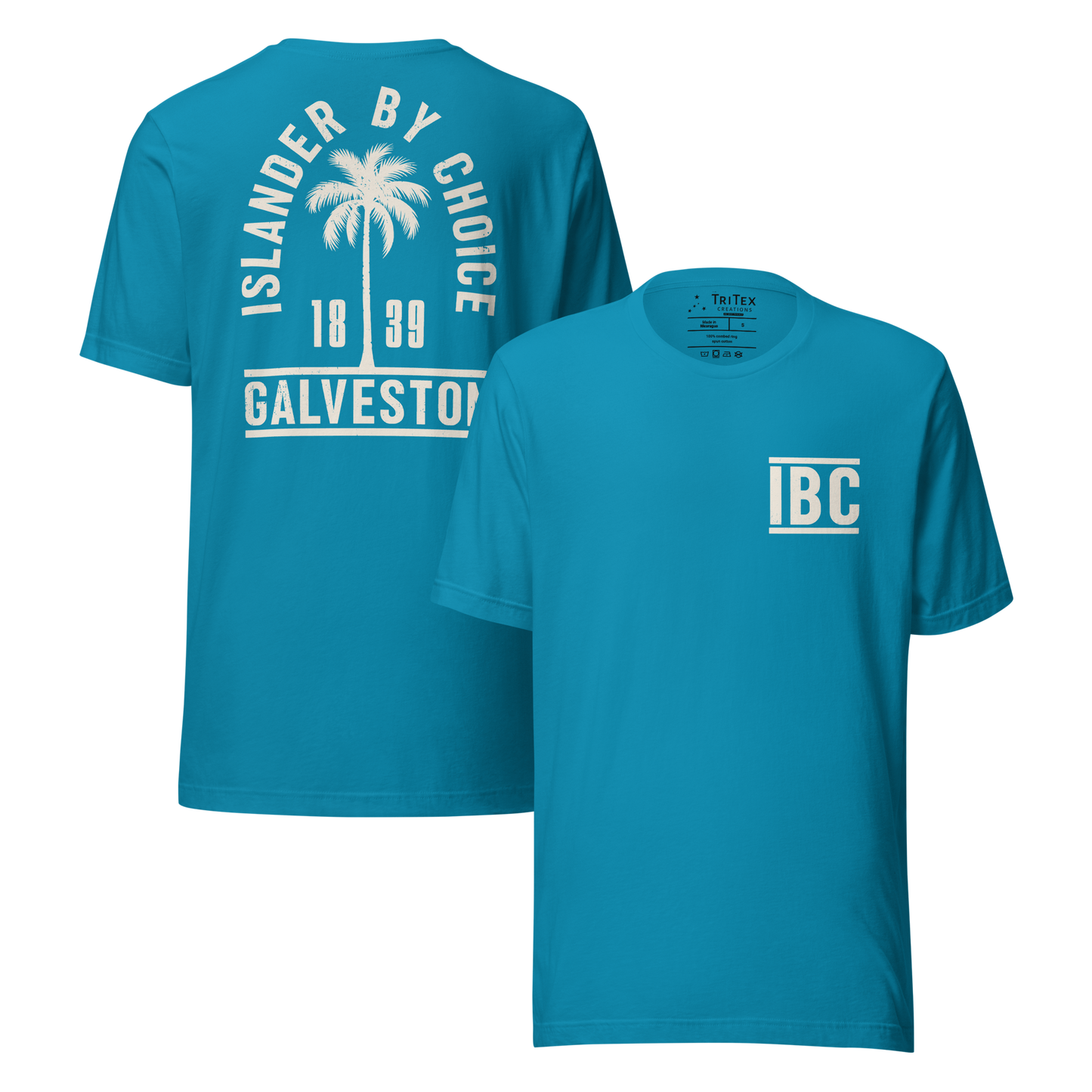 The front and back of an aqua blue t-shirt. On the front: The letters "IBC". On the back: "Islander by choice. Galveston 1839" with a silhouette of a palm tree.