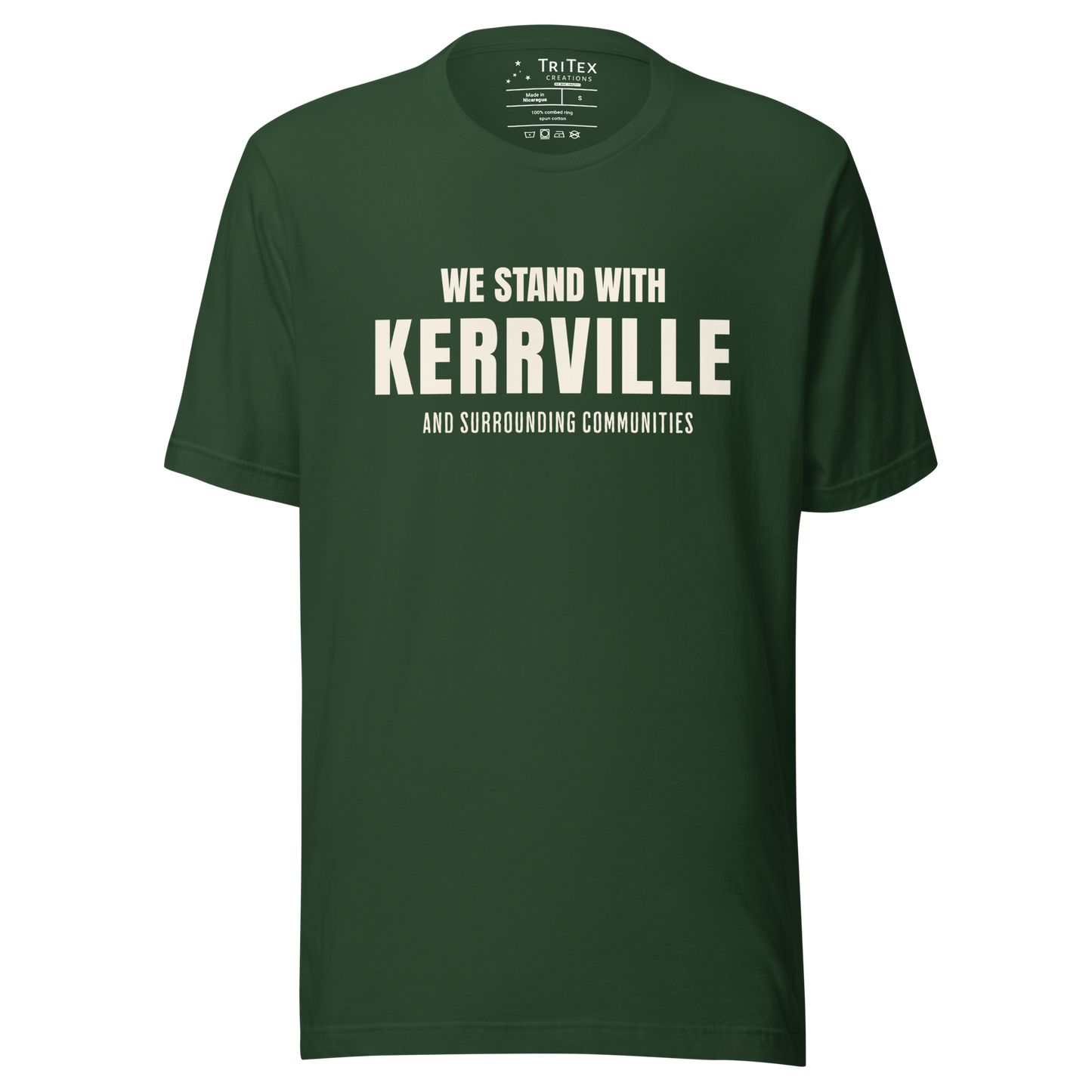 A forest green t-shirt with the words "We stand with Kerrville and surrounding communities".