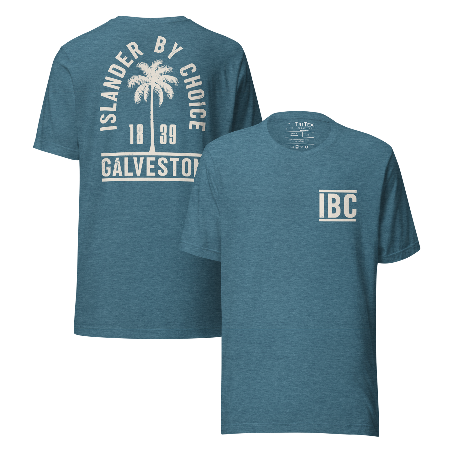 The front and back of a heather deep teal t-shirt. On the front: The letters "IBC". On the back: "Islander by choice. Galveston 1839" with a silhouette of a palm tree.