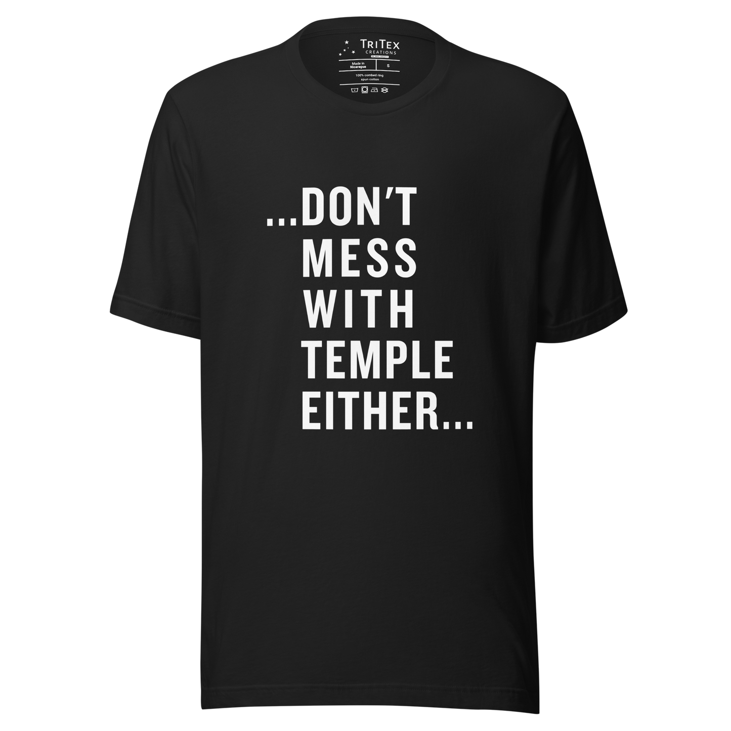 A vintage black t-shirt that reads "...Don't mess with Temple either...".