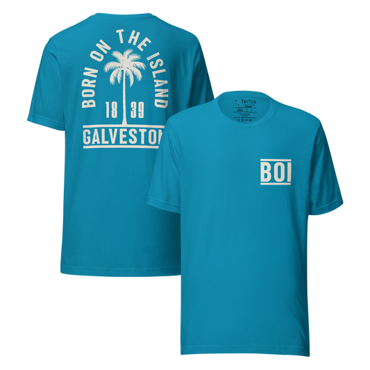 The front and back of an aqua t-shirt. On the front: The letters "BOI". On the back: "Born on the island. Galveston 1839" with a silhouette of a palm tree.