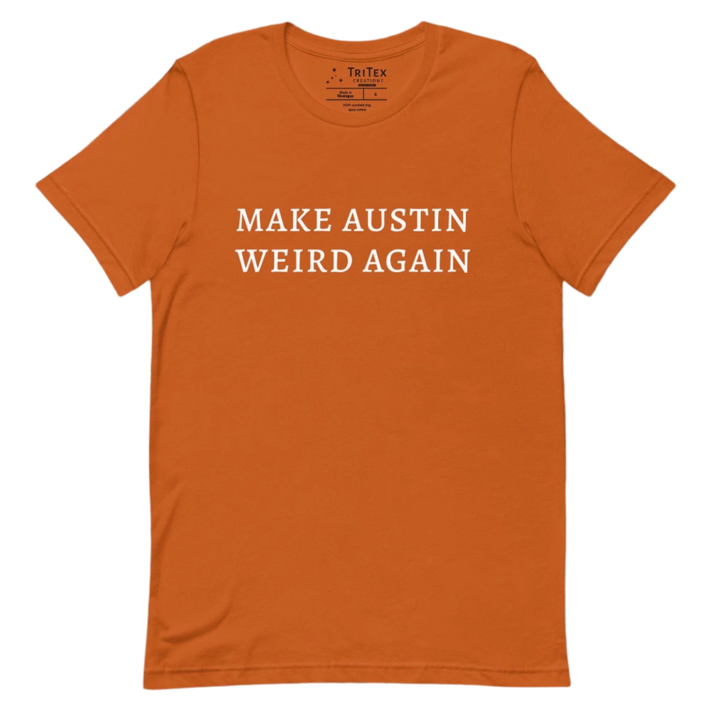 An autumn-colored t-shirt with the words "Make Austin weird again".