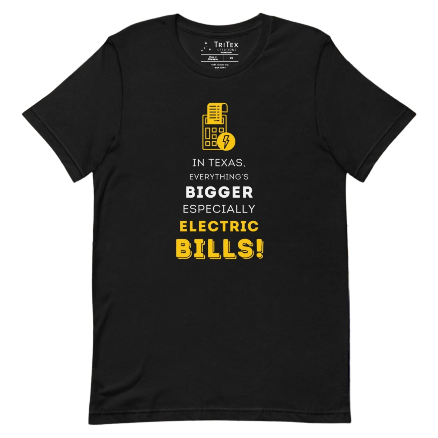 A black t-shirt featuring a calculator and lightning bolt with the words "In Texas, everything's bigger especially electric bills!".