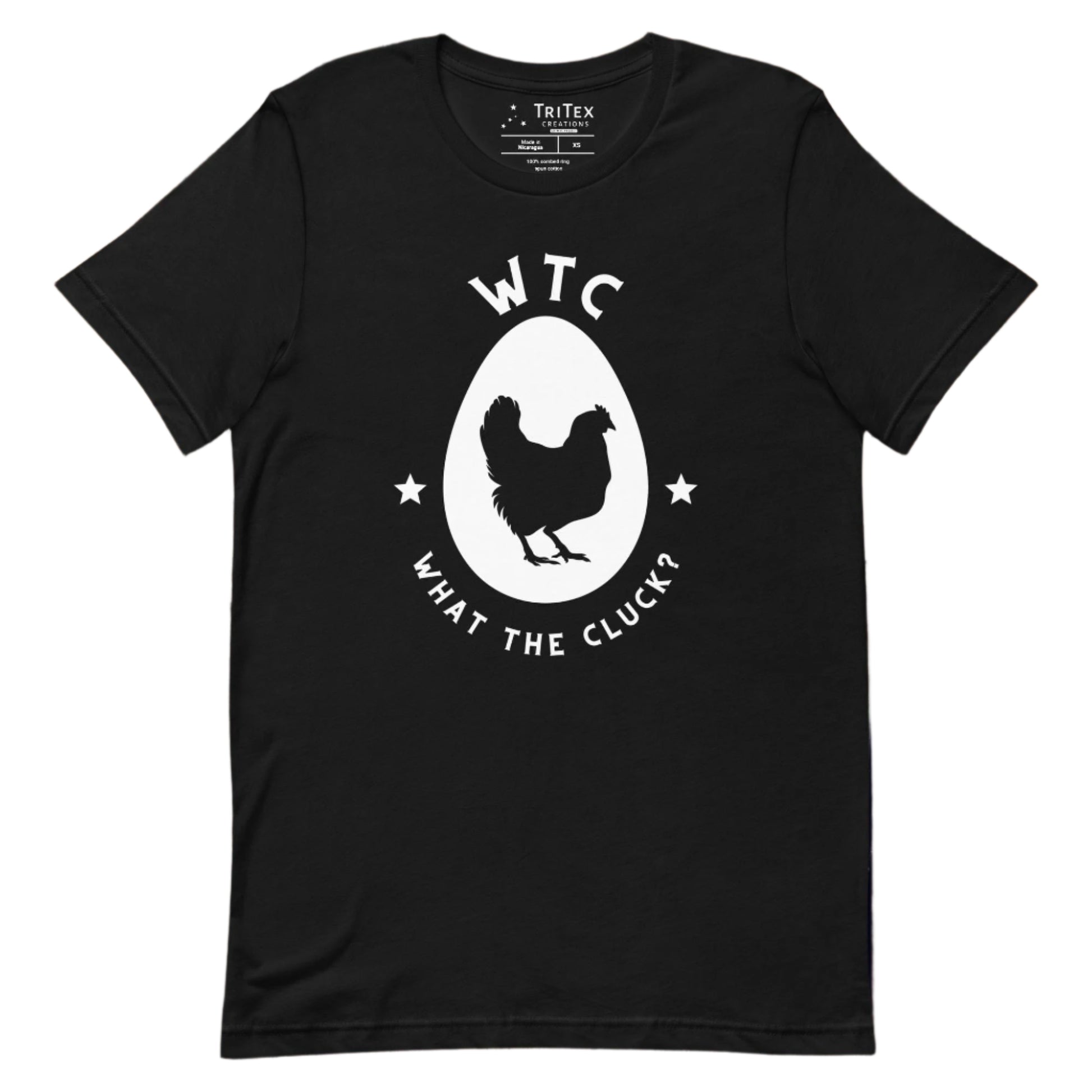 A black t-shirt featuring a silhouette of a chicken in an egg with the words "WTC What the cluck".