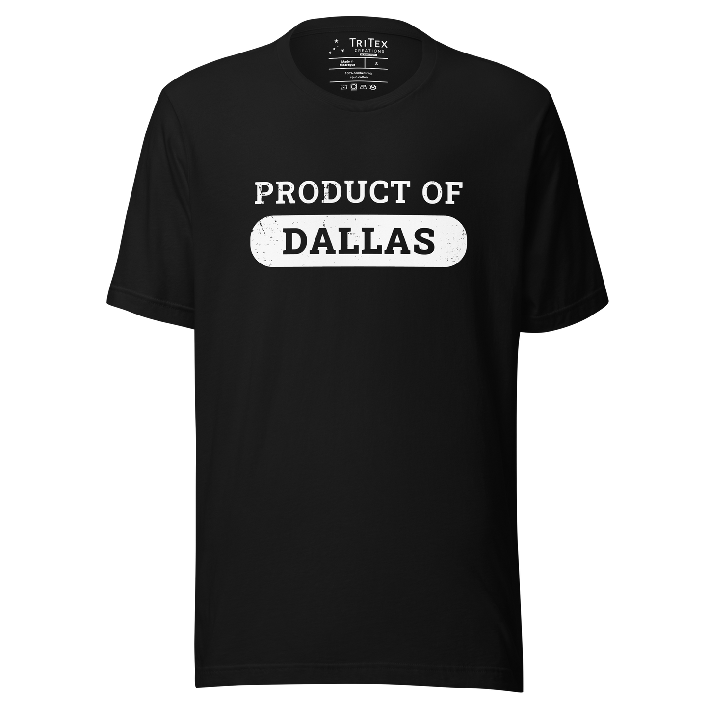 A black t-shirt that reads "Product of Dallas".