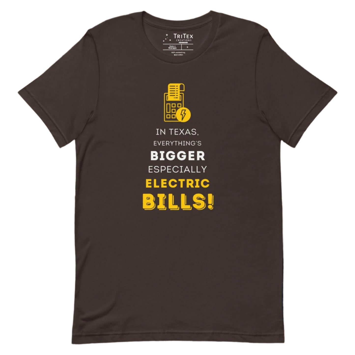 A brown t-shirt featuring a calculator and lightning bolt with the words "In Texas, everything's bigger especially electric bills!".