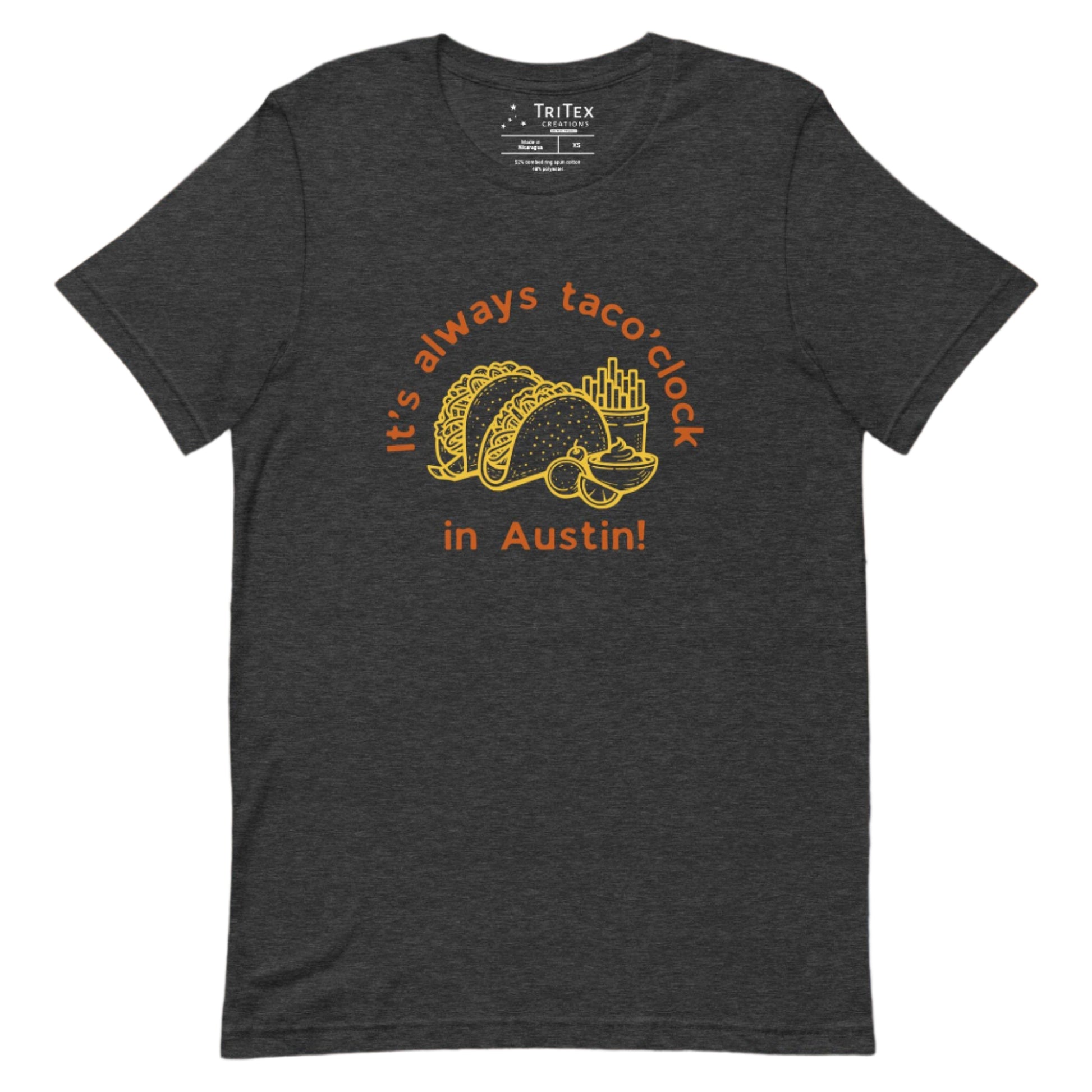 A dark grey heather t-shirt featuring a taco meal with french fries and guacomole with the text "It's always taco'clock in Austin!".