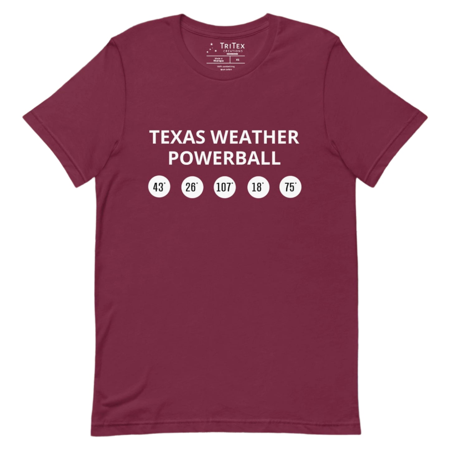 A maroon t-shirt featuring circles with powerball numbers meant to represent temperatures with the words "Texas Weather Powerball".