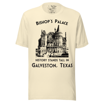 A natural t-shirt featuring a vintage-style picture of Bishop's Palace with the text "Bishop's Palace. History stands tall in Galveston, Texas".