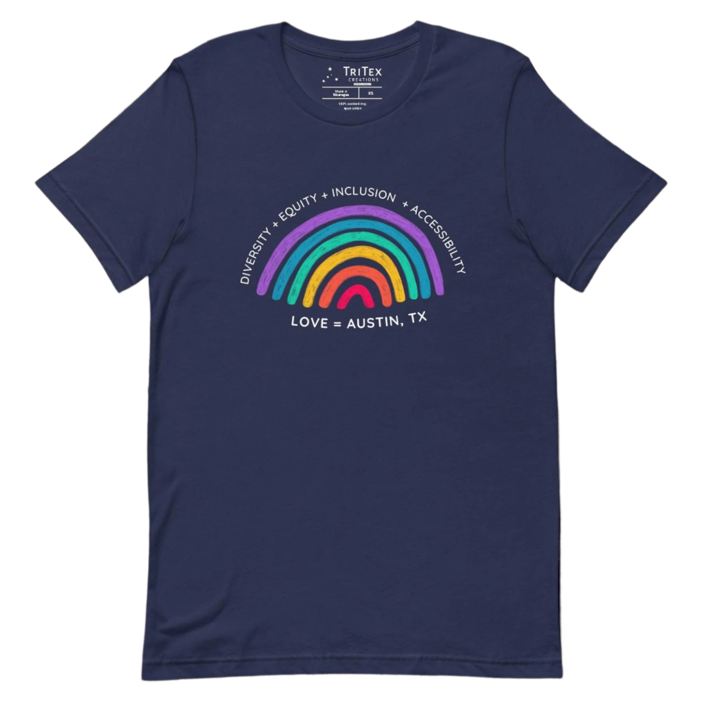 A navy t-shirt featuring a rainbow with the words "Diversity + Equity + Inclusion + Accessibility. Love = Austin, TX".