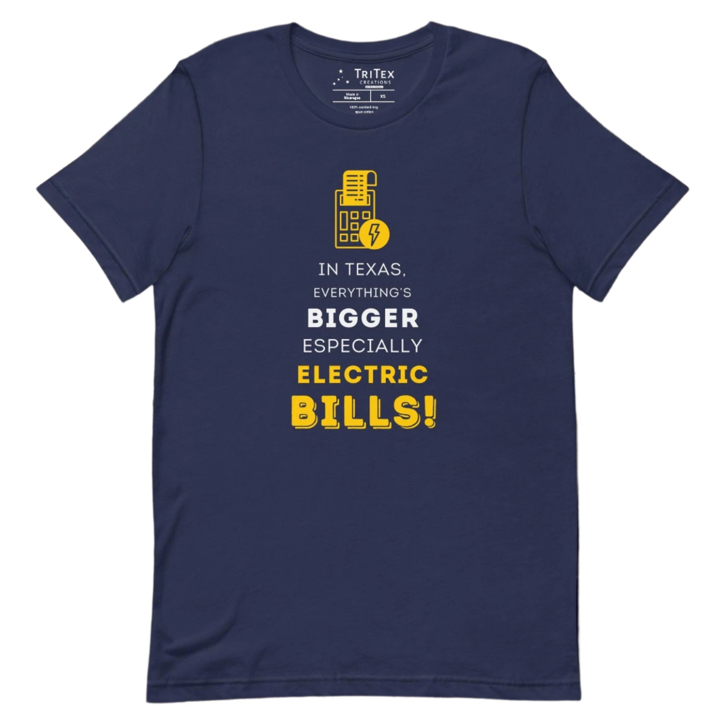 A navy t-shirt featuring a calculator and lightning bolt with the words "In Texas, everything's bigger especially electric bills!".