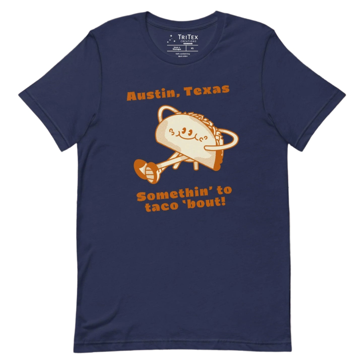 A navy shirt featuring a taco lounging with the text "Austin, Texas. Somethin' to taco 'bout!"