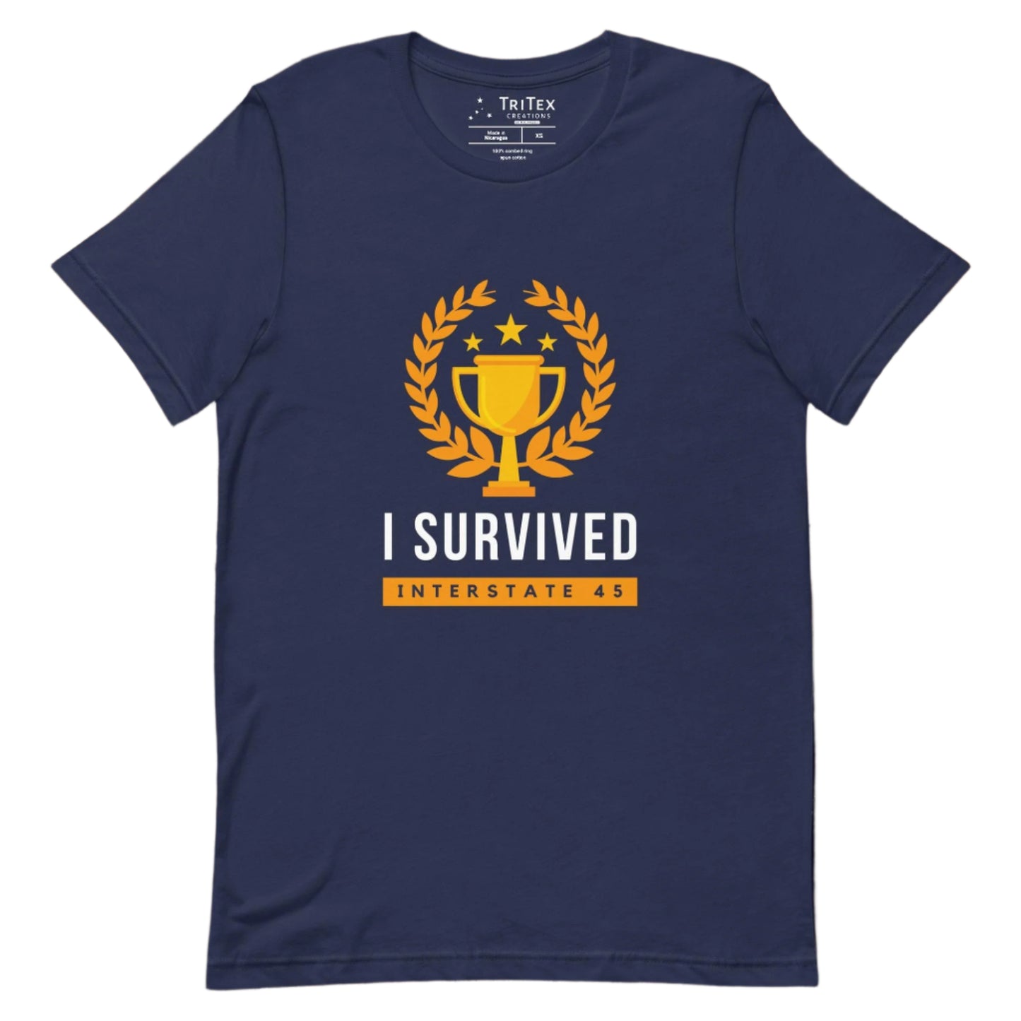 A navy t-shirt with a gold trophy and the text "I survived Interstate 45"