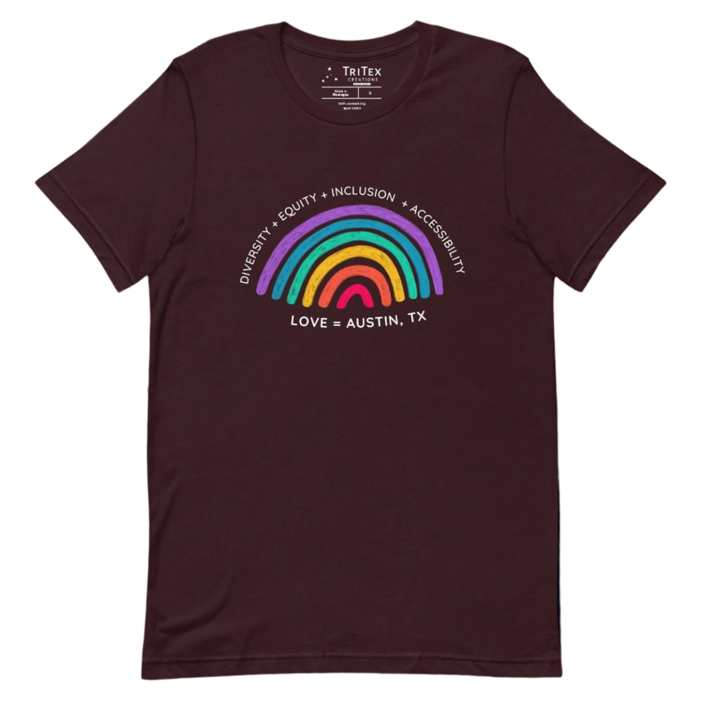 An oxblood black t-shirt featuring a rainbow with the words "Diversity + Equity + Inclusion + Accessibility. Love = Austin, TX".