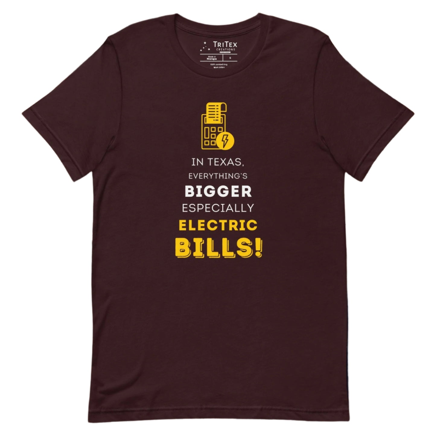 An oxblood black t-shirt featuring a calculator and lightning bolt with the words "In Texas, everything's bigger especially electric bills!".