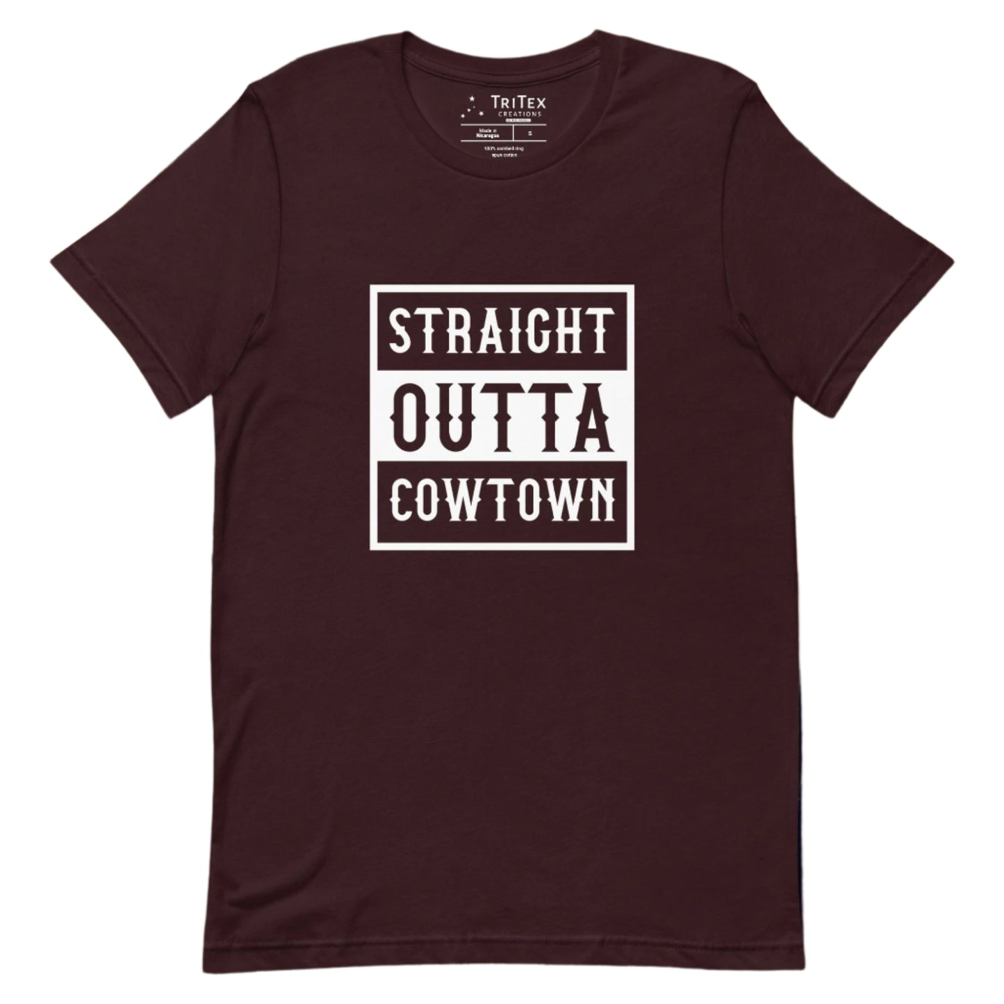 An oxblood black t-shirt with the words "Straight Outta Cowtown".