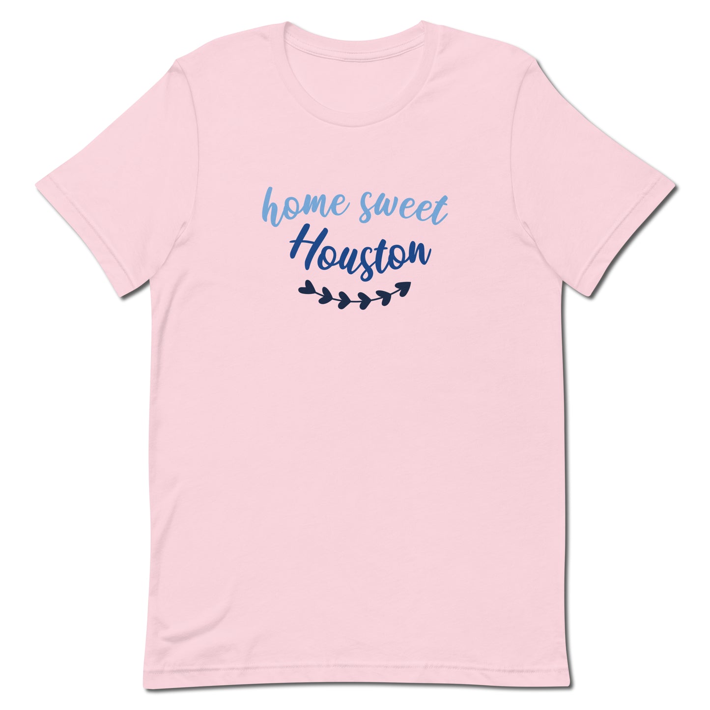 A soft pink t-shirt that reads "Home Sweet Houston".