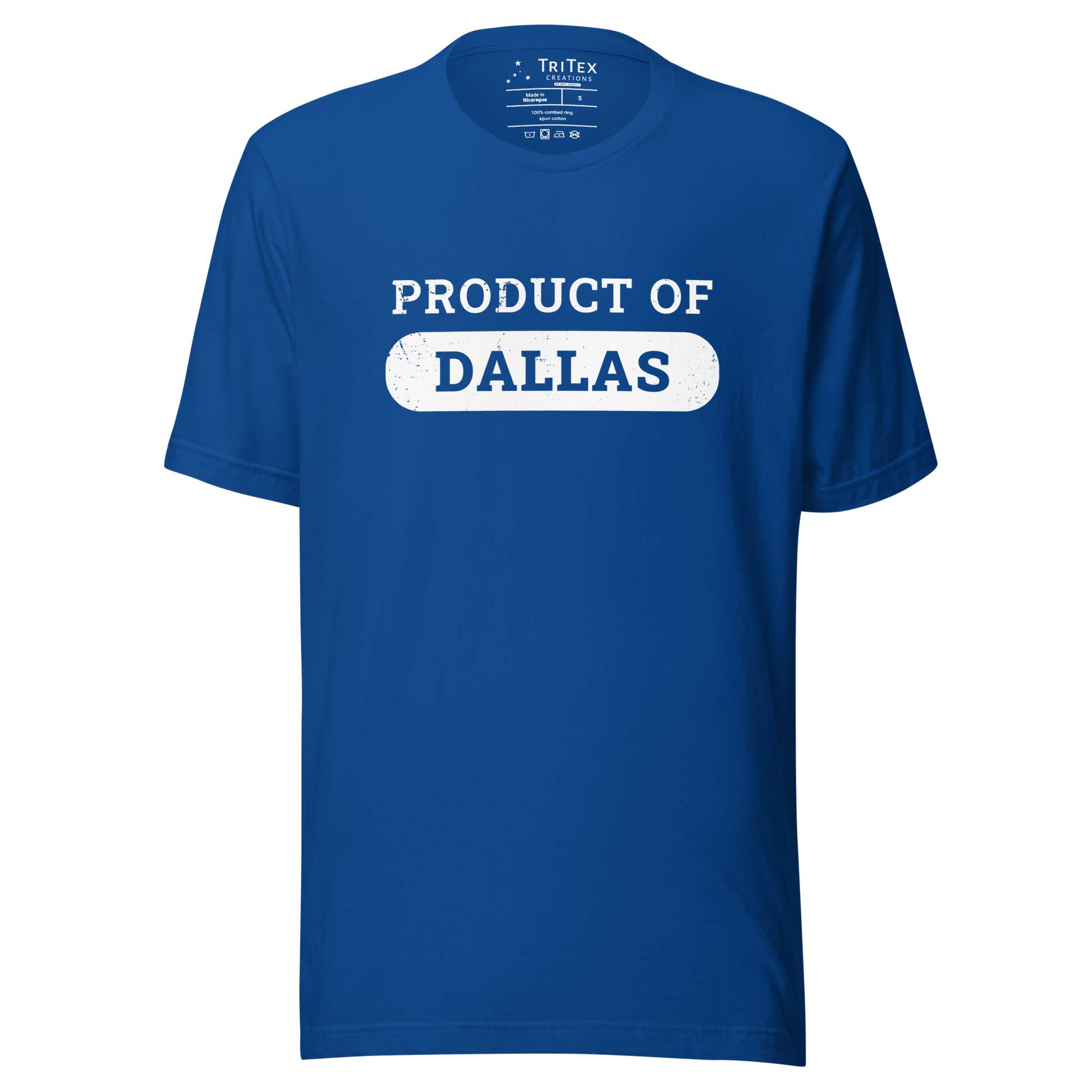 A true royal t-shirt that reads "Product of Dallas".