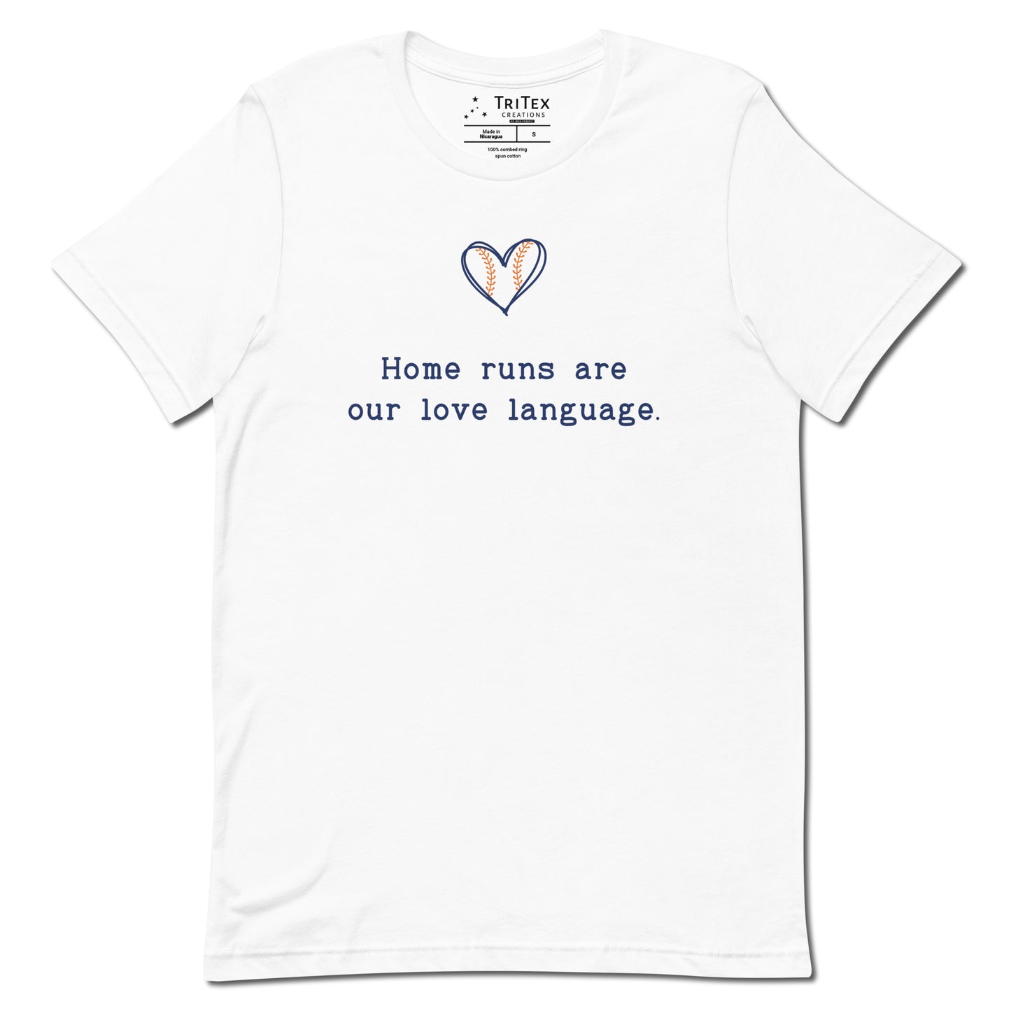 A white t-shirt picturing a heart-shaped baseball with the text "Home runs are our love language".